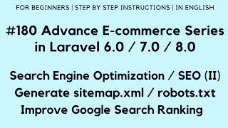 Laravel SEO (II) Generate sitemap.xml / robots.txt | Improve Google Search Ranking