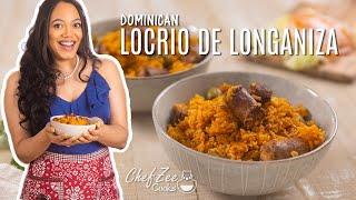 Locrio de Longaniza Dominicana | Locrio Dominicano | Chef Zee Cooks