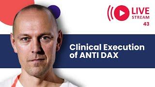 VIDEO NO 43 in 2025 - Clinical Execution of ANTI DAX