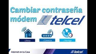 Como cambiar la contraseña de Modem Telcel Internet en casa