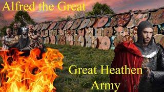 Alfred the Great and the Great Heathen Army