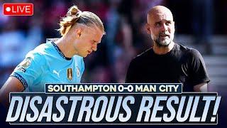 A DISASTROUS BOREFEST! | SOUTHAMPTON 0-0 MANCHESTER CITY | MATCH REACTION