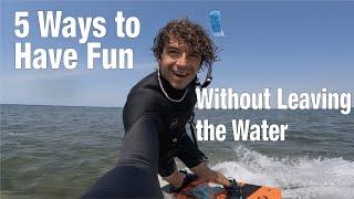 5 Ways to Have Fun Kiteboarding Without Getting Off the Water