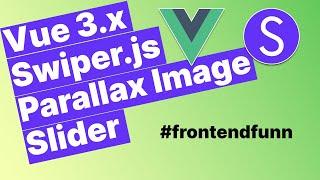 vue 3 swiper js parallax image slider