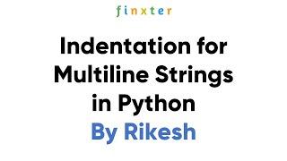 Proper Indentation for Python Multiline Strings