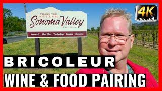 SONOMA VALLEY | BRICOLEUR WINERY | Wine Tasting and Food Pairing (Part 5) [4K]
