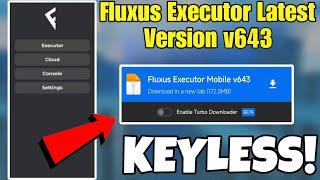 Fluxus Executor Mobile New Update v643 | Fluxus Atualizado | DELTA EXECUTOR & ARCEUS X NEO