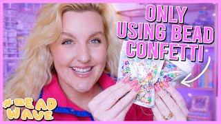 Can I make bracelets with ONLY Bead Confetti? ️BEADING CHALLENGE️
