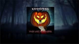 Your Last Halloween - BaddySpring