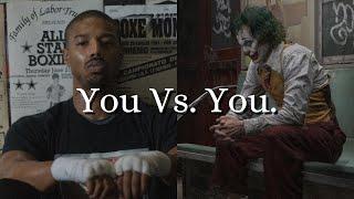 You vs You.