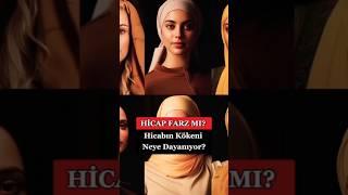 Hicabın Kökeni Neye Dayanıyor?