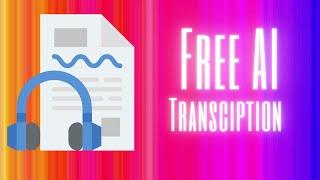 Best Free Way To Automatically Transcribe Video - Quick and Easy