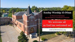 Worship for Central Christian Church - June 15, 2025