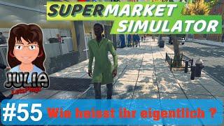 Wie heisst ihr eigentlich ? - Supermarket Simulator #deutsch #055