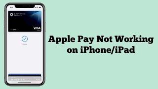 Apple Pay Not Working on iPhone/iPad iOS 18 (Fixed)