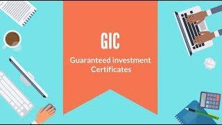 What is a GIC - Guaranteed Investment Certificate?