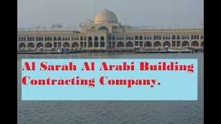 Al Sarah Al Arabi Building Contracting Company, in Sharjah-UAE. It is unlimited company.