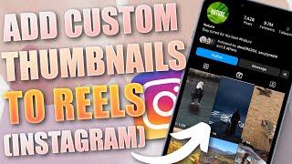 How to Add Thumbnail to Instagram Reel (2024)