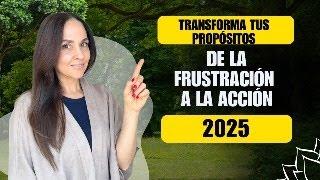 Transforma tus propósitos: De la frustración a la acción