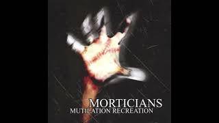 Morticians - Mutilation Recreation (2005) [Full Album]