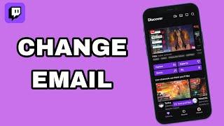 How To Change Email On Twitch App