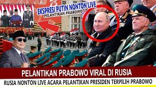 VIRAL DIRUSIA !! BEGINI REAKSI PUTIN NONTON LIVE PELANTIKAN PRESIDEN INDONESIA PRABOWO SUBIANTO