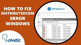 How to Fix the DistributedCOM Error in Windows ️