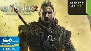 The Witcher 2 - i5 4460 - 8GB RAM - GTX 750 Ti