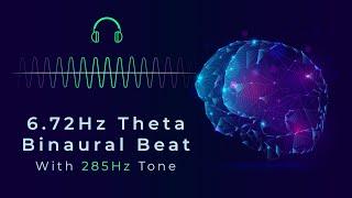 6.72Hz Theta Binaural Beat & 285Hz Frequency | Cellular Repair & Emotional Balance| ASMR Binaural