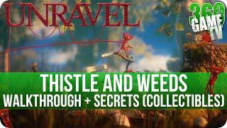 Unravel - Chapter 1 (Thistle and weeds) Walkthrough incl all Secrets (Collectible Locations)