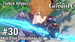 Genshin Impact #30 Ani Plan Değişikliği; Türkçe Altyazı; Yorumsuz