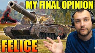 Felice: My Final Opinion - World of Tanks