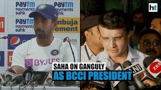 Ganguly as BCCI President will benefit cricketers: Wriddhiman Saha