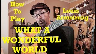 How To Play WHAT A WONDERFUL WORLD (Plus Free Charts!)