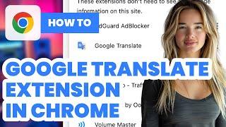 How to Add Google Translate Extension in Chrome (2024) - Easy Guide