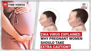 Zika virus explained: Why pregnant women should take extra caution?
