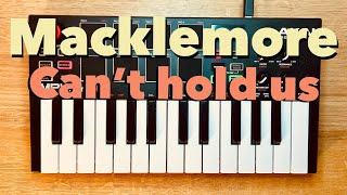 Macklemore - Can't hold us | AKAI MPK Loop Cover