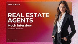 Real Estate Agent - (Job Interview Questions And Answers)