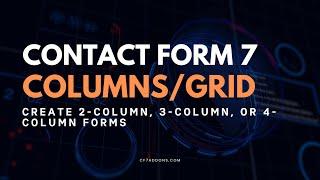 How to create a Multi-Column Responsive form with Contact Form 7 | Step by Step Guide