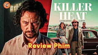 Review Phim: Killer Heat ( Sức Nóng Sát Thủ ) 2024 Full