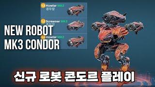 워로봇 신규로봇 MK3 콘도르 플레이/War Robots New Robot MK3 Condor Gameplay