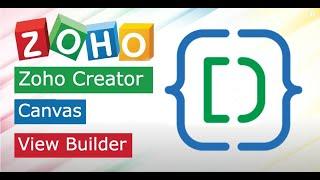 How to Create Canvas view in Zoho Creator