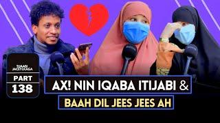 AX NINKAYGA KASHAKIYAY ITIJABI QALBI JAB JEES JEES AH Pt138