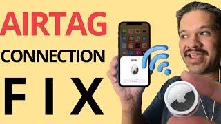 Fix AirTag Not Connecting to iPhone | Easy Step-by-Step Guide