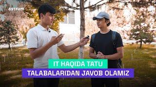 IT haqida TATU talabalaridan javob olamiz | IT Question’s #2 #astrum