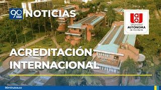 La Universidad Autónoma de Occidente recibió la acreditación internacional de alta calidad