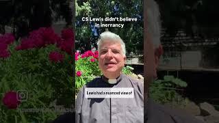 #cslewis #inerrancy #infallibility #scripture #bible  #edmonds #edmondspres #pcusa