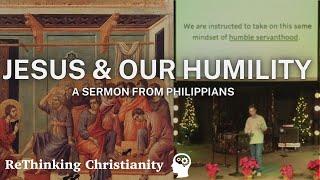 Jesus & Our Humility - ReThinking Christianity Episode - 37