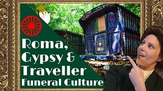 Understanding Funeral Culture in the Romany Gypsy, Roma & Traveller Communities