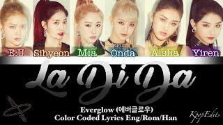 EVERGLOW LA DI DA Lyrics (에버글로우 LA DI DA 가사) (Color Coded Lyrics)